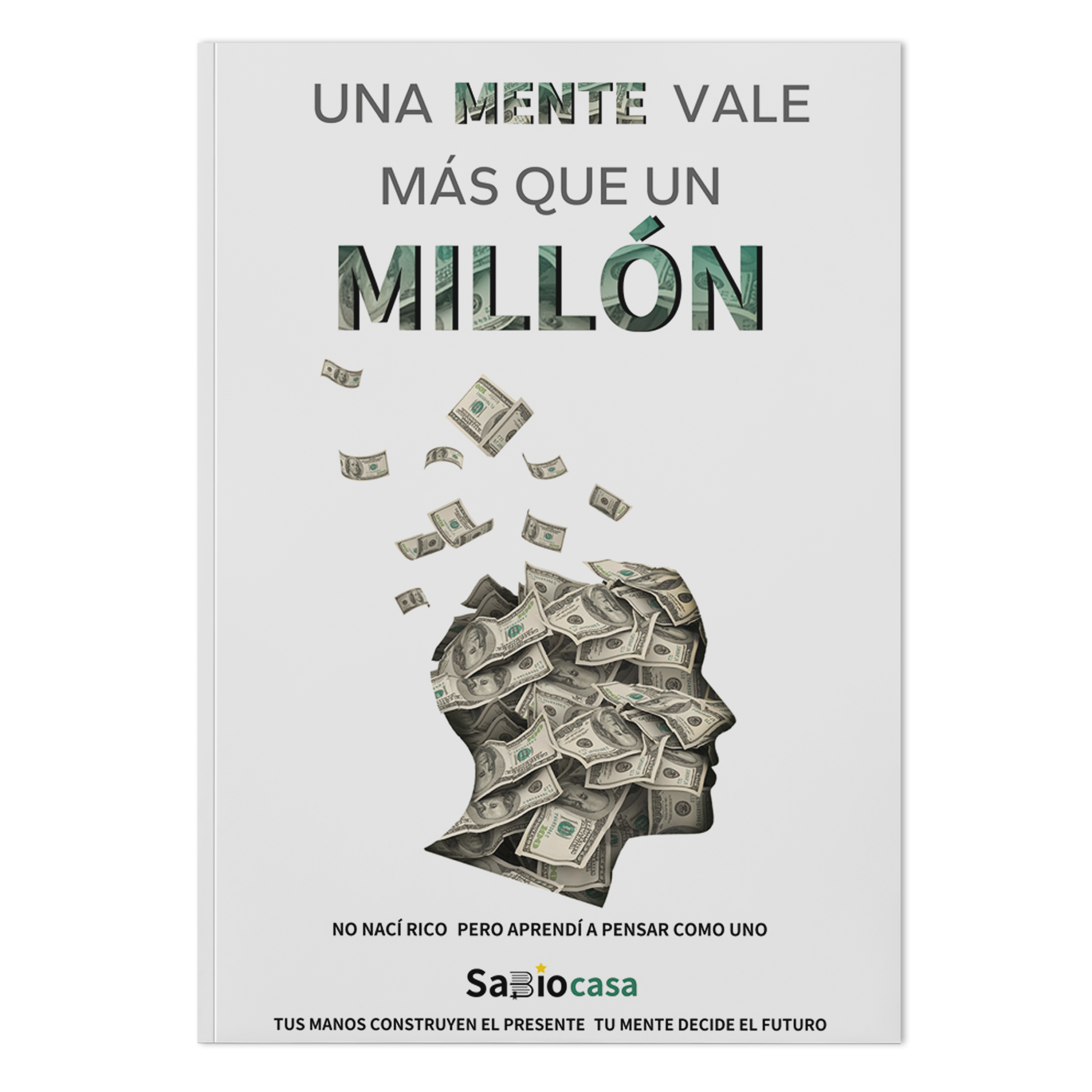 UNA MENTE VALE MÁS QUE UN MILLÓN