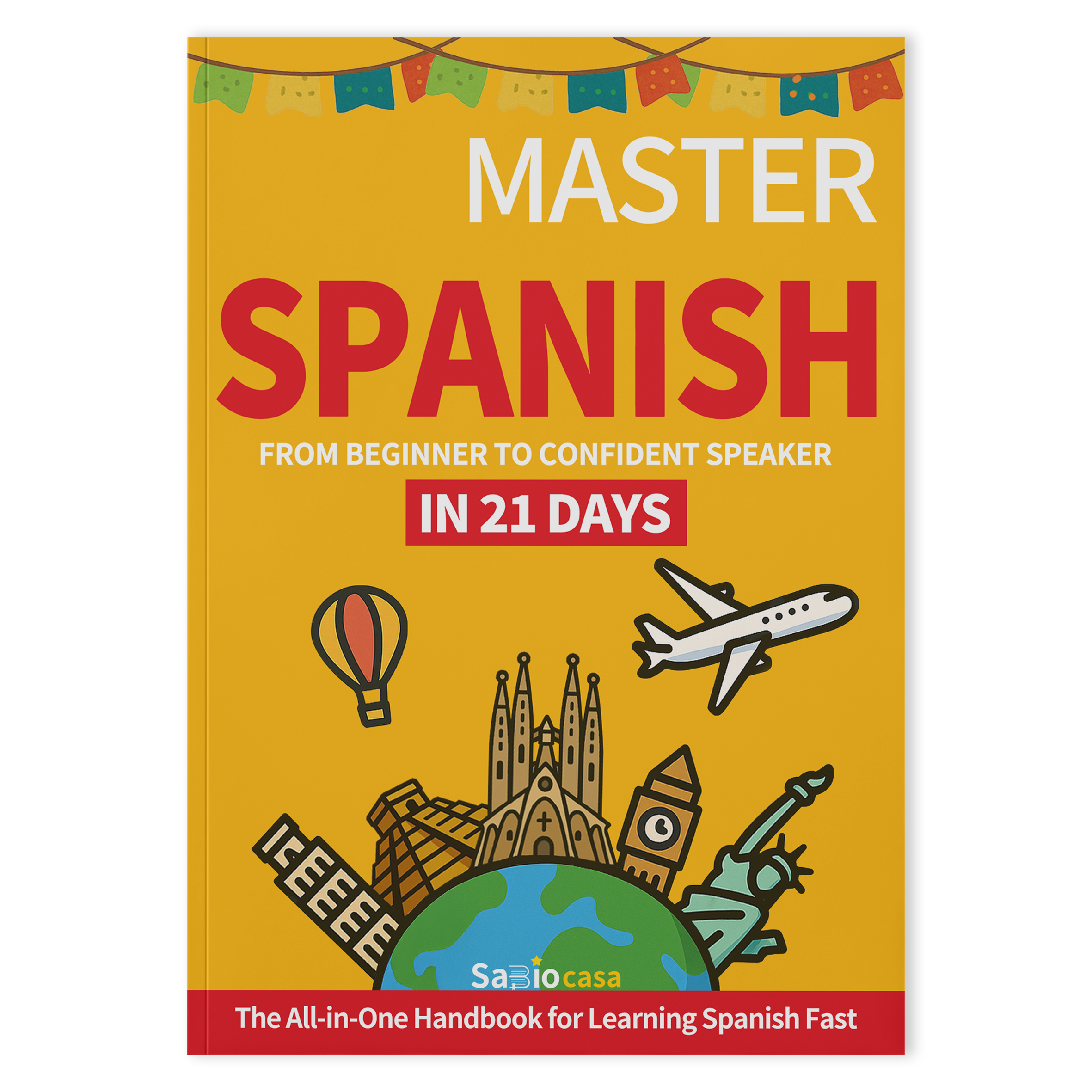 MASTER SPANISH IN 21 DAYS
