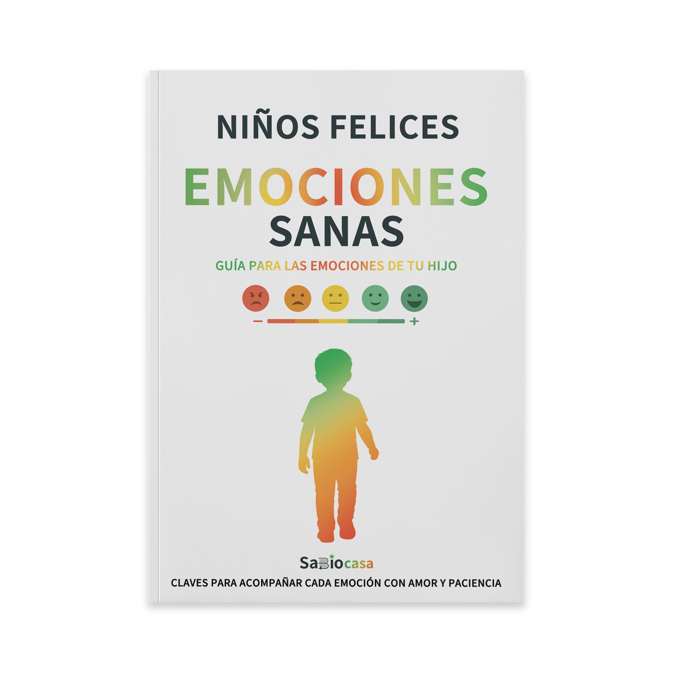 NIÑOS FELICES, EMOCIONES SANAS