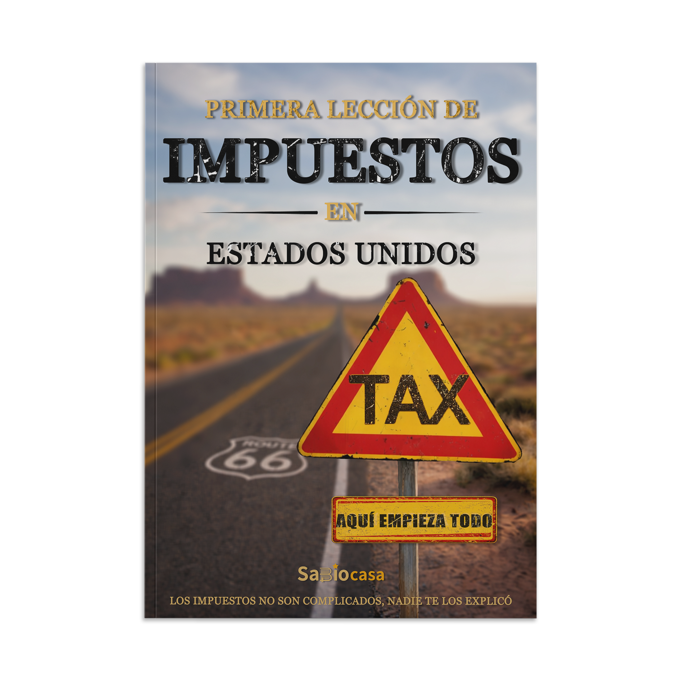 PRIMERA LECCIÓN DE IMPUESTOS EN ESTADOS UNIDOS